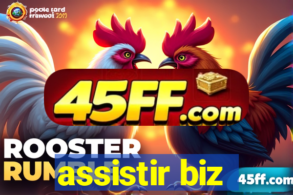 assistir biz